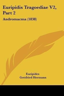 Euripidis Tragoediae V2, Part 2(Latin, Paperback, Euripides)
