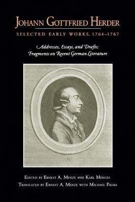 Johann Gottfried Herder: Selected Early Works, 1764-1767(English, Paperback, unknown)