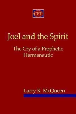 Joel And The Spirit(English, Paperback, McQueen Larry R)