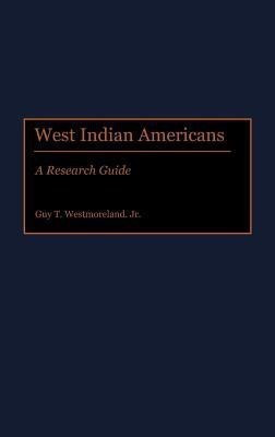 West Indian Americans(English, Hardcover, Westmoreland Guy T.)