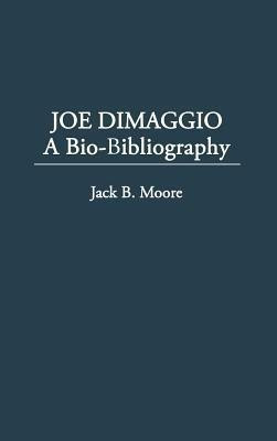 Joe DiMaggio(English, Hardcover, Moore Jack)