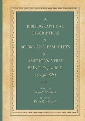 A Bibliographical Description of Books and Pamphlets of American Verse Printed from 1610 Through 1820(English, Paperback, unknown)
