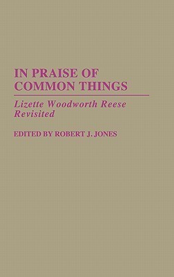 In Praise of Common Things(English, Hardcover, Jones Robert J.)