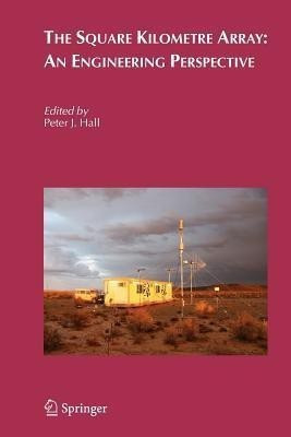 The Square Kilometre Array: An Engineering Perspective(English, Paperback, unknown)