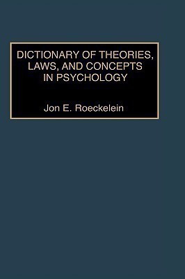 Dictionary of Theories, Laws, and Concepts in Psychology(English, Hardcover, Roeckelein Jon)