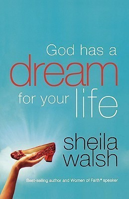 God Has a Dream for Your Life(English, Paperback, Walsh Sheila)
