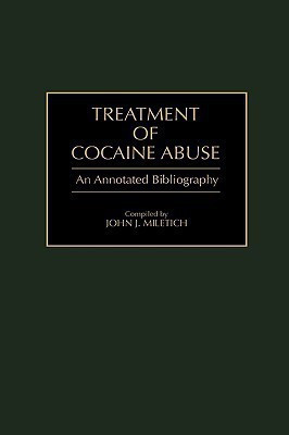 Treatment of Cocaine Abuse(English, Hardcover, Miletich John J.)