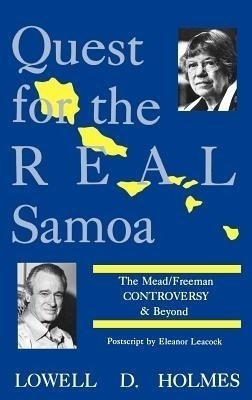 Quest for the Real Samoa(English, Hardcover, Holmes Lowell D.)