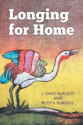 Longing for Home(English, Paperback, Burgess J David)