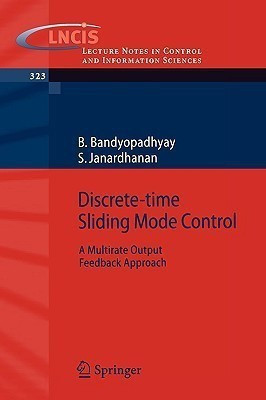 Discrete-time Sliding Mode Control(English, Paperback, Bandyopadhyay B.)