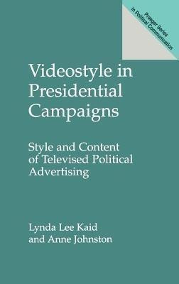 Videostyle in Presidential Campaigns(English, Hardcover, Johnston Anne)