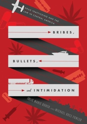 Bribes, Bullets, and Intimidation(English, Paperback, Bunck Julie Marie)