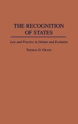 The Recognition of States(English, Hardcover, Grant Thomas D.)