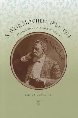 S. Weir Mitchell, 1829-1914(English, Hardcover, Cervetti Nancy)