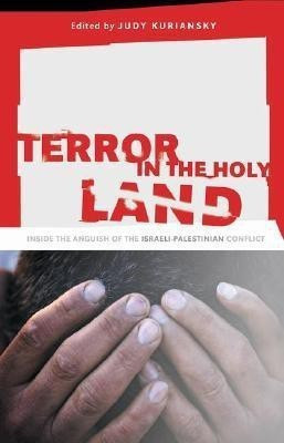 Terror in the Holy Land(English, Hardcover, Kuriansky Judy)