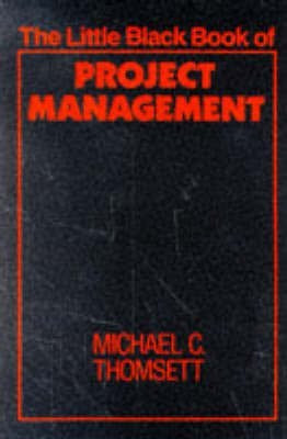 The Little Black Book of Project Management(English, Paperback, Thomsett Michael C.)