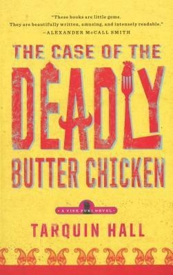 The Case of the Deadly Butter Chicken(English, Paperback, Hall Tarquin)