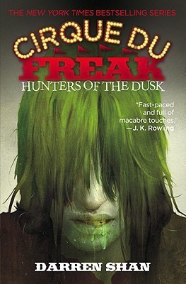 Cirque Du Freak: Hunters of the Dusk(English, Paperback, Shan Darren)