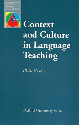 Context and Culture in Language Teaching(English, Paperback, Kramsch Claire J.)