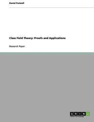 Class Field Theory(English, Paperback, Fretwell Daniel)