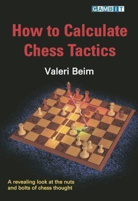 How to Calculate Chess Tactics(English, Paperback, Beim Valeri)