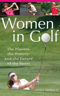 Women in Golf(English, Hardcover, Jr. David L. Hudson)