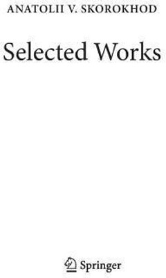 Selected Works(English, Paperback, Skorokhod Anatolii V.)