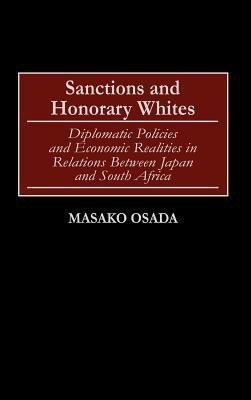 Sanctions and Honorary Whites 1st Edition(English, Hardcover, Osada Masako)