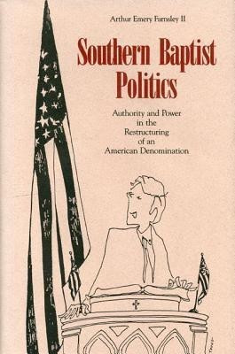Southern Baptist Politics(English, Paperback, Farnsley II Arthur E.)