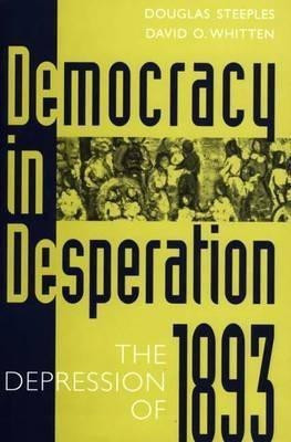 Democracy in Desperation(English, Hardcover, Steeples Douglas)