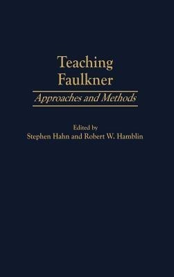 Teaching Faulkner(English, Hardcover, Hahn Stephen)