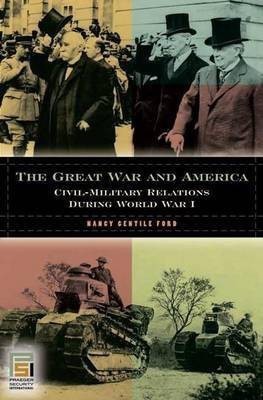 The Great War and America(English, Electronic book text, Ford Nancy Gentile)