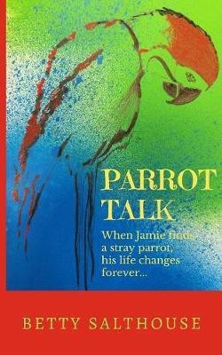 Parrot Talk(English, Paperback, Salthouse Betty)