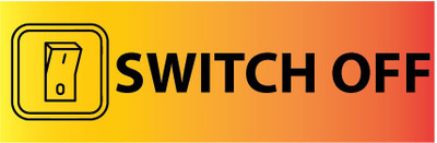 VVWV SWITCH OFF SIGN STICKER Emergency Sign