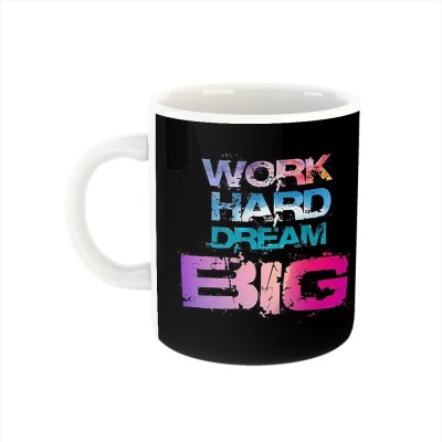 Ser Ak coffee mug with work hard big dream design Ceramic Coffee Mug(325 ml)