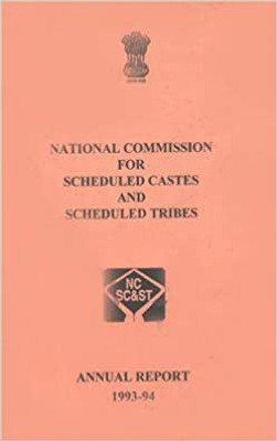 National Commission For Scheduled Castes And Scheduled Tribes - Annual Report 1993-94(Paperback, Govt. of India)