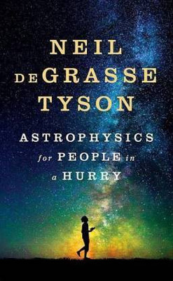 Astrophysics For People In A Hurry (English, Hardcover, Tyson Neil Degrasse)(Hardcover, Neil Degrasse Tyson)