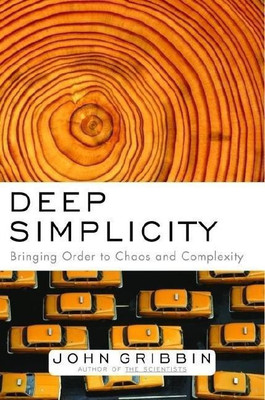 Deep Simplicity(English, Hardcover, Gribbin John)