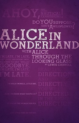 Alice's Adventures in Wonderland and Through the Looking-Glass (Legacy Collection)(English, Paperback, Carroll Lewis)