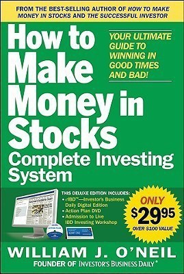 The How to Make Money in Stocks Complete Investing System: Your Ultimate Guide to Winning in Good Times and Bad(English, Book, O'Neil William)
