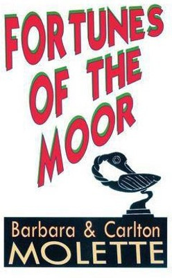 Fortunes of the Moor(English, Paperback, Carlton Barbara Molette)