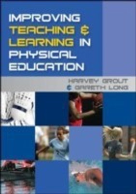 Improving Teaching and Learning in Physical Education(English, Hardcover, Grout Harvey)