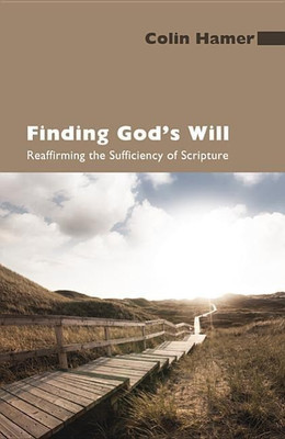 Finding God's Will(English, Hardcover, Hamer Colin)