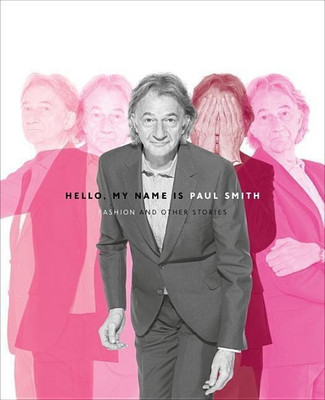 Hello, My Name is Paul Smith(English, Hardcover, Sudjic Deyan)