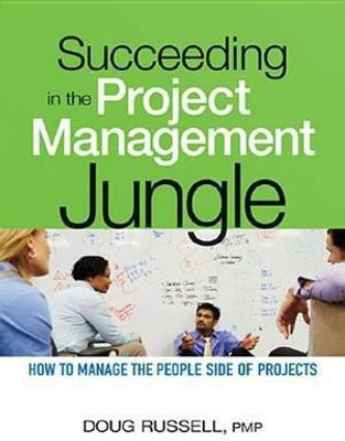 Succeeding in the Project Management Jungle(English, Electronic book text, Russell Doug)