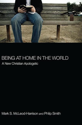Being at Home in the World(English, Hardcover, McLeod-Harrison Mark S)