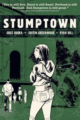 Stumptown Volume 3(English, Hardcover, Rucka Greg)