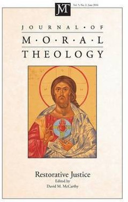 Journal of Moral Theology, Volume 5, Number 2(English, Paperback, unknown)