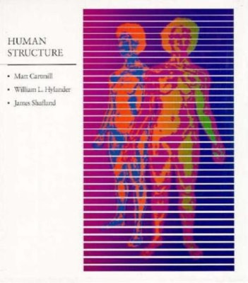 Human Structure(English, Hardcover, Cartmill Matt)