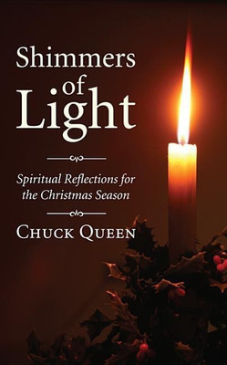 Shimmers of Light(English, Hardcover, Queen Chuck)